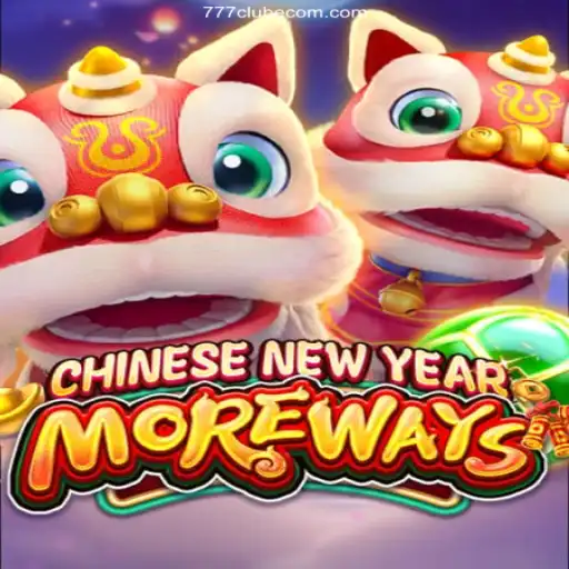 Unleashing Excitement: CHINESENEWYEARMOREWAYS Game at 777Clube Oficial