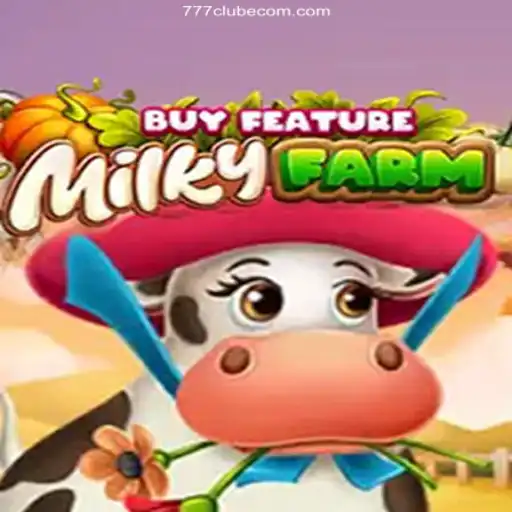 Discovering MilkyFarmBuyFeature: A Unique Gaming Experience with 777Clube Oficial - O melhor cassino online do Brasil🍀