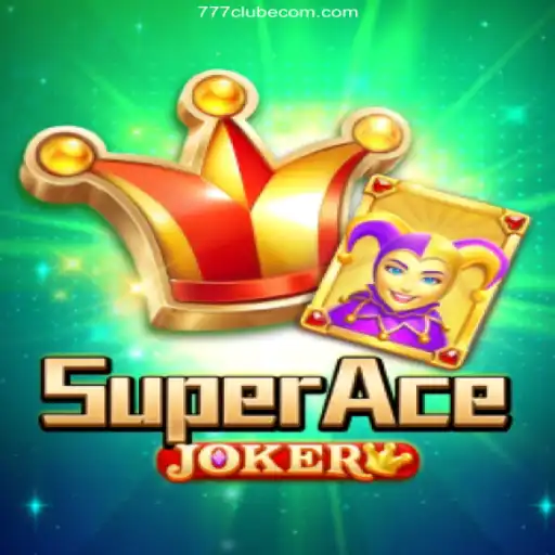 Discovering SuperAceJoker: A New Sensation in 777Clube Oficial